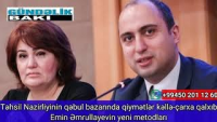 Təhsil Nazirliyinin qəbul bazarında qiymətlər kəllə-çarxa qalxıb-Emin Əmrullayevin yeni ''metodları''