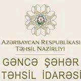 Gəncə təhsilində nələr baş verir? - GİLEY