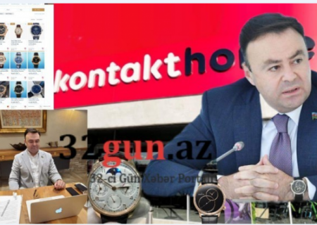 “Kontakt Home”un sahibi deputat Elnur Allahverdiyevin bahalı saatları - ŞOK QİYMƏTLƏR (FOTOLAR)