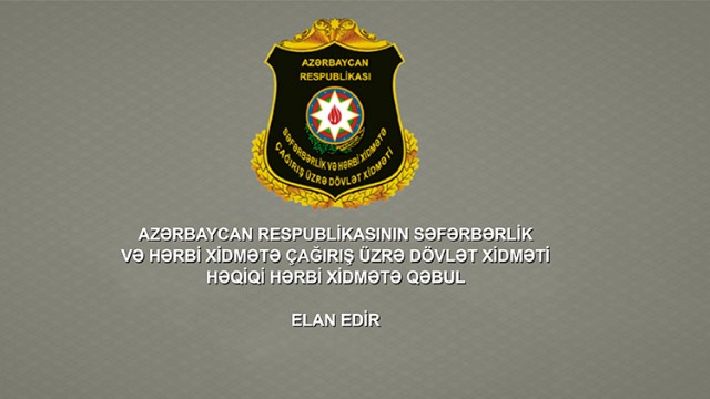 Hərbi xidmətə qəbul elan edildi