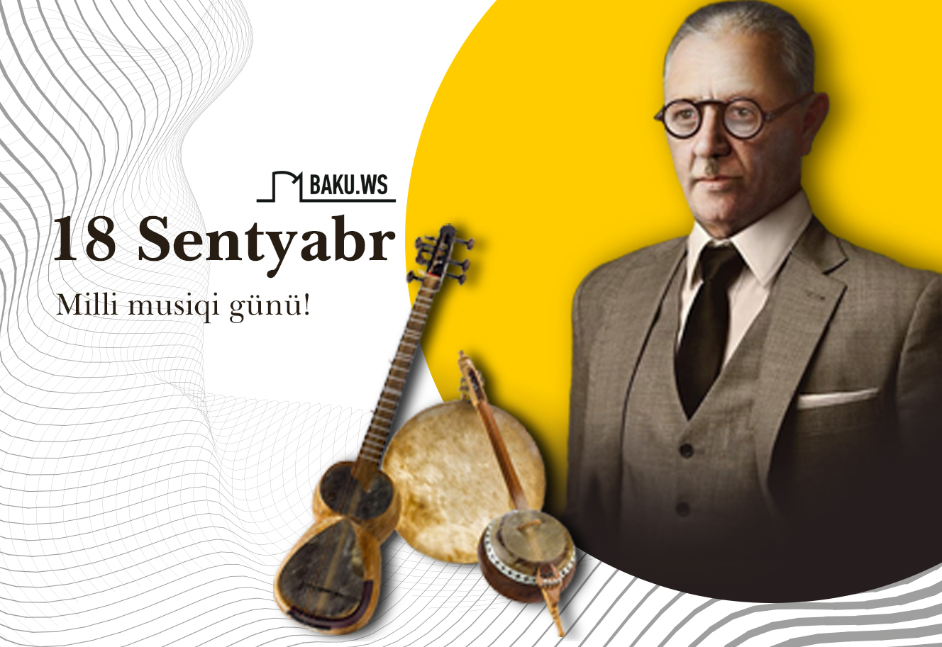 Bu gün Milli Musiqi Günüdür